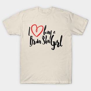 I Love Being A Brown Skin Girl T-Shirt